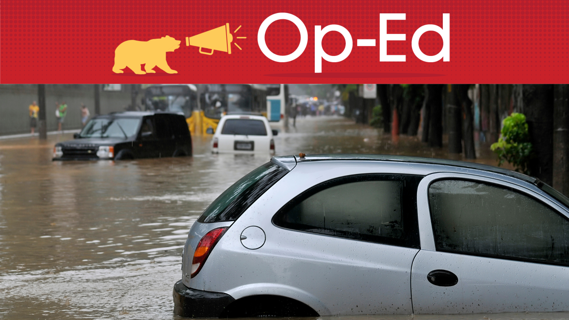 Op-Ed; picture of car in flooded street